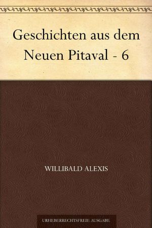 [Geschichten aus dem Neuen Pitaval 06] • Geschichten aus dem Neuen Pitaval · 6